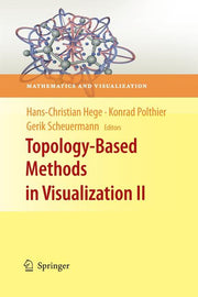 Topology-Based Methods in Visualization II (Softcover Reprint of the Original 1st 2009)