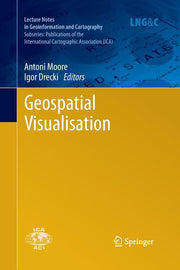 Geospatial Visualisation (Softcover Reprint of the Original 1st 2013)