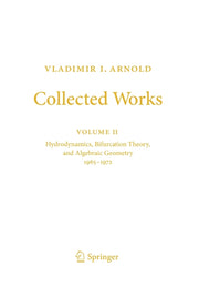 Collected Works: Hydrodynamics, Bifurcation Theory, and Algebraic Geometry 1965-1972 (Softcover Reprint of the Original 1st 2014)