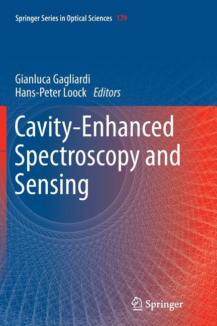 Cavity-Enhanced Spectroscopy and Sensing (Softcover Reprint of the Original 1st 2014)