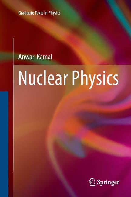 Nuclear Physics (Softcover Reprint of the Original 1st 2014)