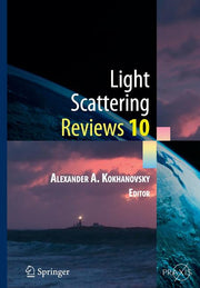 Light Scattering Reviews 10: Light Scattering and Radiative Transfer (Softcover Reprint of the Original 1st 2016)