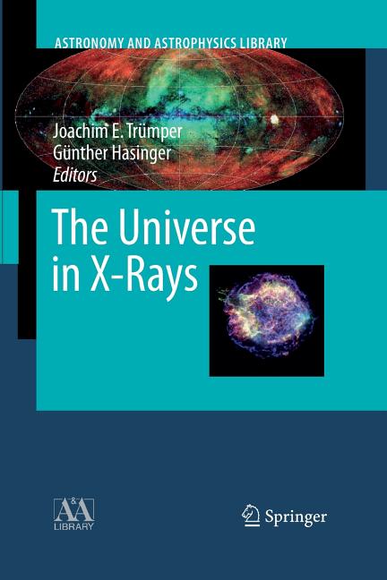The Universe in X-Rays (Softcover Reprint of the Original 1st 2008)