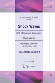 Shock Waves: 26th International Symposium on Shock Waves, Volume 1 (Softcover Reprint of the Original 1st 2009)