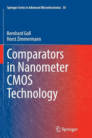 Comparators in Nanometer CMOS Technology (Softcover Reprint of the Original 1st 2015)