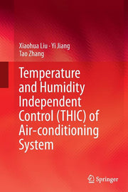 Temperature and Humidity Independent Control (Thic) of Air-Conditioning System (Softcover Reprint of the Original 1st 2013)