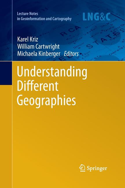 Understanding Different Geographies (Softcover Reprint of the Original 1st 2013)