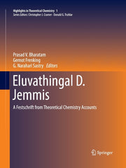 Eluvathingal D. Jemmis: A Festschrift from Theoretical Chemistry Accounts (Softcover Reprint of the Original 1st 2012)