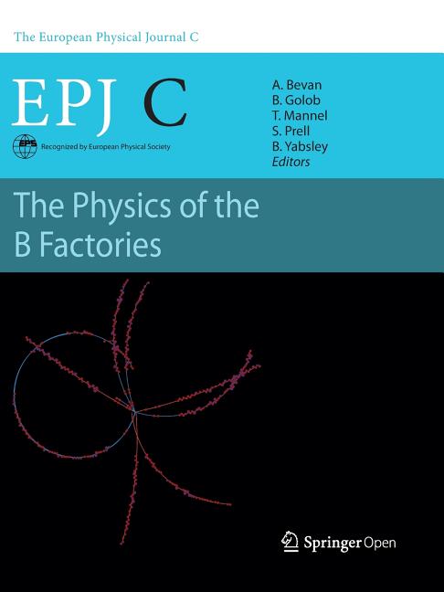 The Physics of the B Factories (Softcover Reprint of the Original 1st 2015)