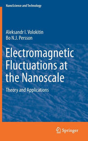 Electromagnetic Fluctuations at the Nanoscale: Theory and Applications (2017)