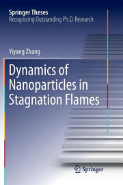 Dynamics of Nanoparticles in Stagnation Flames (Softcover Reprint of the Original 1st 2017)