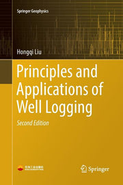 Principles and Applications of Well Logging (Softcover Reprint of the Original 2nd 2017)
