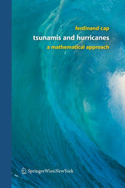 Tsunamis and Hurricanes: A Mathematical Approach (2006)
