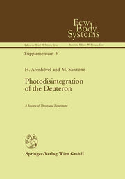 Photodisintegration of the Deuteron: A Review of Theory and Experiment (Softcover Reprint of the Original 1st 1991)