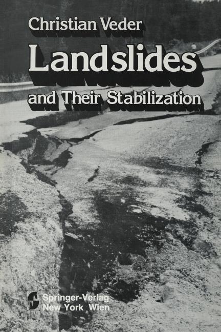 Landslides and Their Stabilization (Softcover Reprint of the Original 1st 1981)