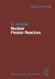 Nuclear Fission Reactors: Potential Role and Risks of Converters and Breeders (Softcover Reprint of the Original 1st 1983)