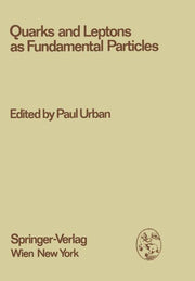 Quarks and Leptons as Fundamental Particles: Proceedings of the XVIII. Internationale Universitatswochen Fur Kernphysik 1979 Der Karl-Franzens-Univers