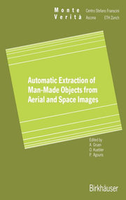 Automatic Extraction of Man-Made Objects from Aerial Space Images (1995)