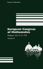 European Congress of Mathematics: Budapest, July 22-26, 1996 Volume II (1998)