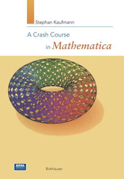 A Crash Course in Mathematica [With CDROM] (1999)