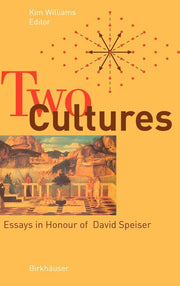Two Cultures: Essays in Honour of David Speiser (2006)