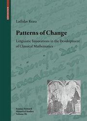 Patterns of Change: Linguistic Innovations in the Development of Classical Mathematics (2008)