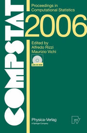 Compstat 2006 - Proceedings in Computational Statistics: 17th Symposium Held in Rome, Italy, 2006 (2006)