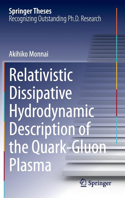 Relativistic Dissipative Hydrodynamic Description of the Quark-Gluon Plasma (2014)