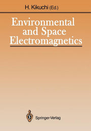 Environmental and Space Electromagnetics (Softcover Reprint of the Original 1st 1991)