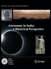 Astronomy in India: A Historical Perspective (Softcover Reprint of the Original 1st 2014)