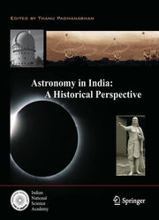Astronomy in India: A Historical Perspective (2014)