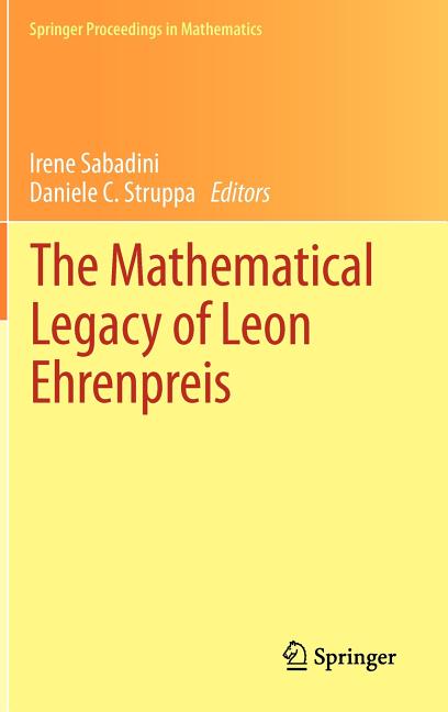 The Mathematical Legacy of Leon Ehrenpreis (2012)