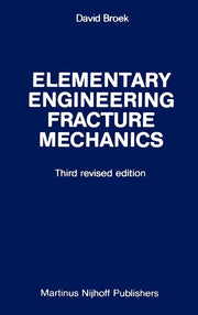Elementary Engineering Fracture Mechanics (1982)