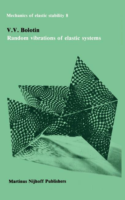 Random Vibrations of Elastic Systems (1984)