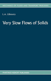 Very Slow Flows of Solids: Basics of Modeling in Geodynamics and Glaciology (1987)