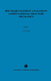 Boundary Element Analysis in Computational Fracture Mechanics (1988)