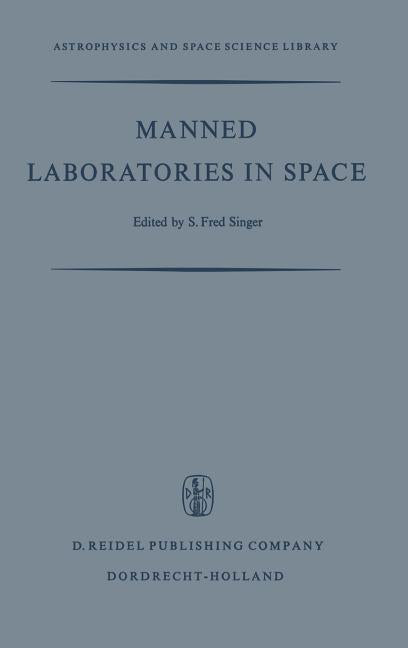 Manned Laboratories in Space: Second International Orbital Laboratory Symposium (1969)