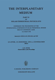 The Interplanetary Medium: Part II of Solar-Terrestrial Physics/1970 (1972)