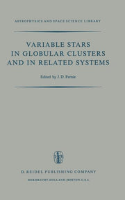 Variable Stars in Globular Clusters and in Related Systems: Proceedings of the Iau Colloquium No. 21 Held at the University of Toronto, Toronto, Canad