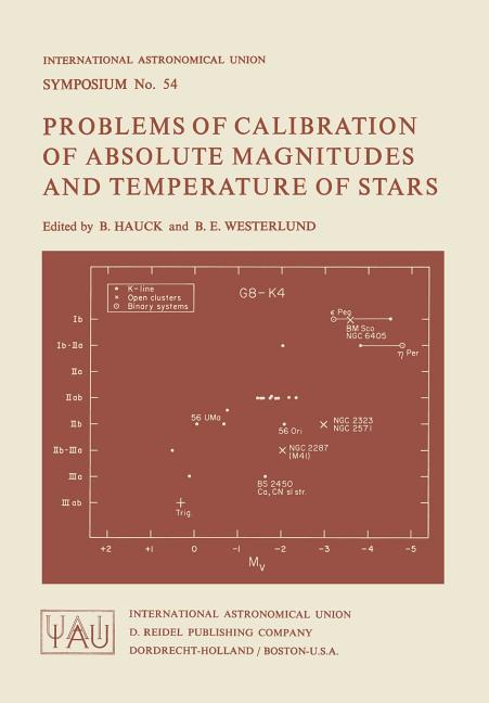Problems of Calibration of Absolute Magnitudes and Temperature of Stars (Softcover Reprint of the Original 1st 1973)