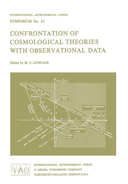 Confrontation of Cosmological Theories with Observational Data (Softcover Reprint of the Original 1st 1974)