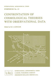 Confrontation of Cosmological Theories with Observational Data (Softcover Reprint of the Original 1st 1974)