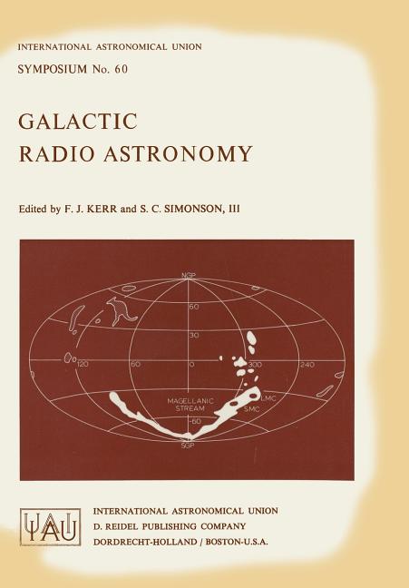 Galactic Radio Astronomy (Softcover Reprint of the Original 1st 1974)