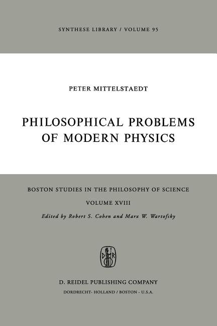 Philosophical Problems of Modern Physics (Softcover Reprint of the Original 1st 1976)