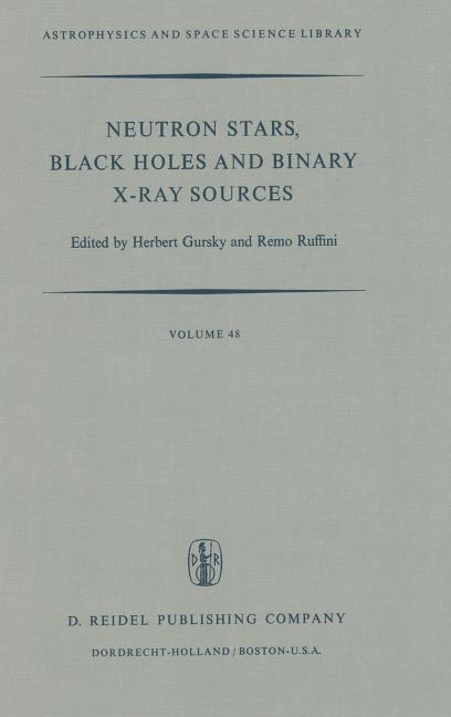 Neutron Stars, Black Holes and Binary X-Ray Sources (1975)