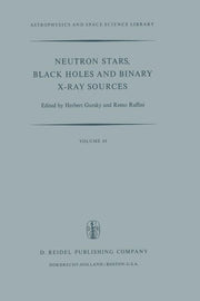 Neutron Stars, Black Holes and Binary X-Ray Sources (Softcover Reprint of the Original 1st 1975)