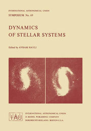 Dynamics of Stellar System (Softcover Reprint of the Original 1st 1975)
