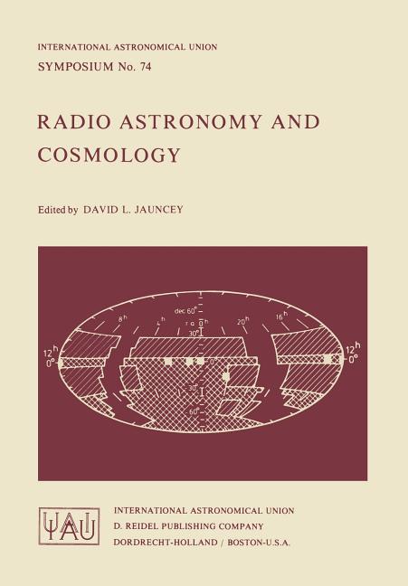 Radio Astronomy and Cosmology (Softcover Reprint of the Original 1st 1977)