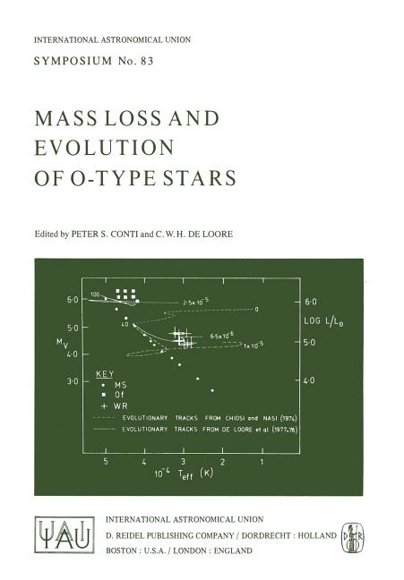 Mass Loss and Evolution of O-Type Stars (Softcover Reprint of the Original 1st 1979)