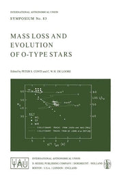 Mass Loss and Evolution of O-Type Stars (Softcover Reprint of the Original 1st 1979)